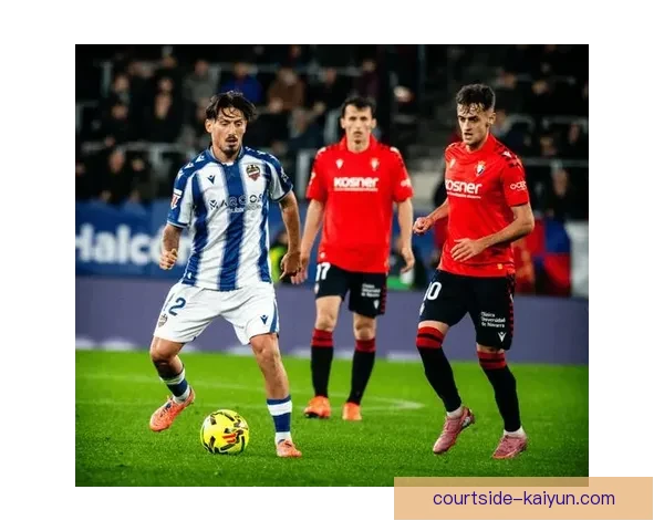 西甲联赛表现稳健，球队竞争力增强引发关注